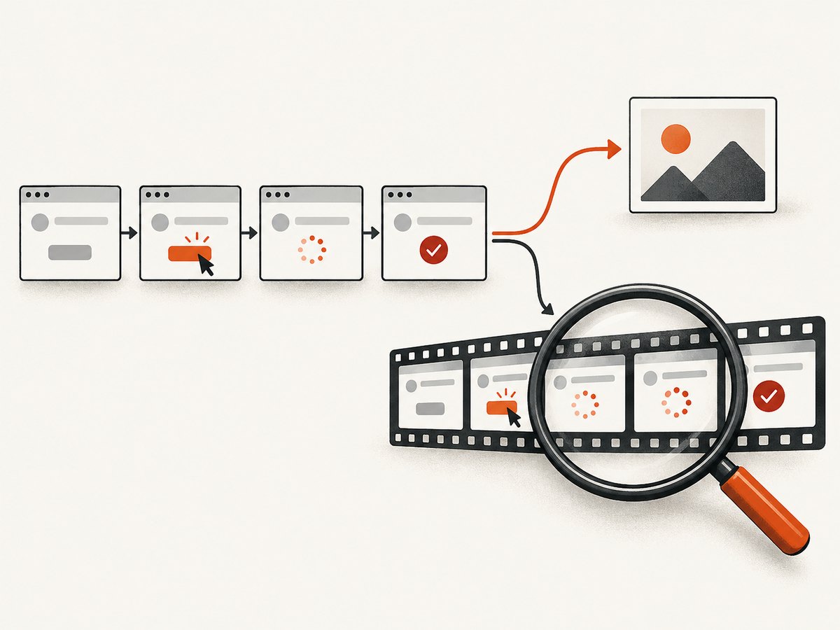 Use a screenshot for one state and a video when the interaction sequence matters.
